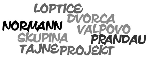 SKUPINA  “L O P T I C E”  PROJEKT:   “TAJNE DVORCA  PRANDAU NORMANN VALPOVO”