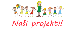IZLOŽBA PROJEKATA ODGOJNIH SKUPINA
