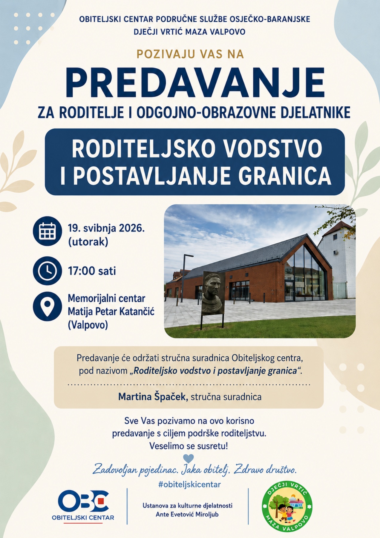 PREDAVANJE ZA RODITELJE I ODGOJNO-OBRAZOVNE DJELATNIKE „Roditeljsko vodstvo i postavljanje granica“