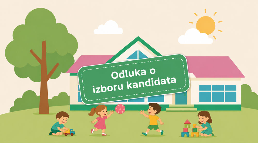 Odluka o izboru kandidata nakon provedenog Natječaja za prijam u radni odnos spremačice na određeno vrijeme, puno radno vrijeme
