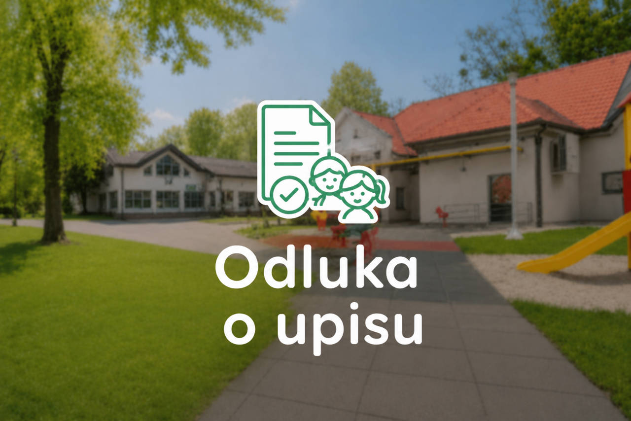 Odluku o upisu djece u Dječji vrtić Maza Valpovo u pedagošku godinu 2026./2027.